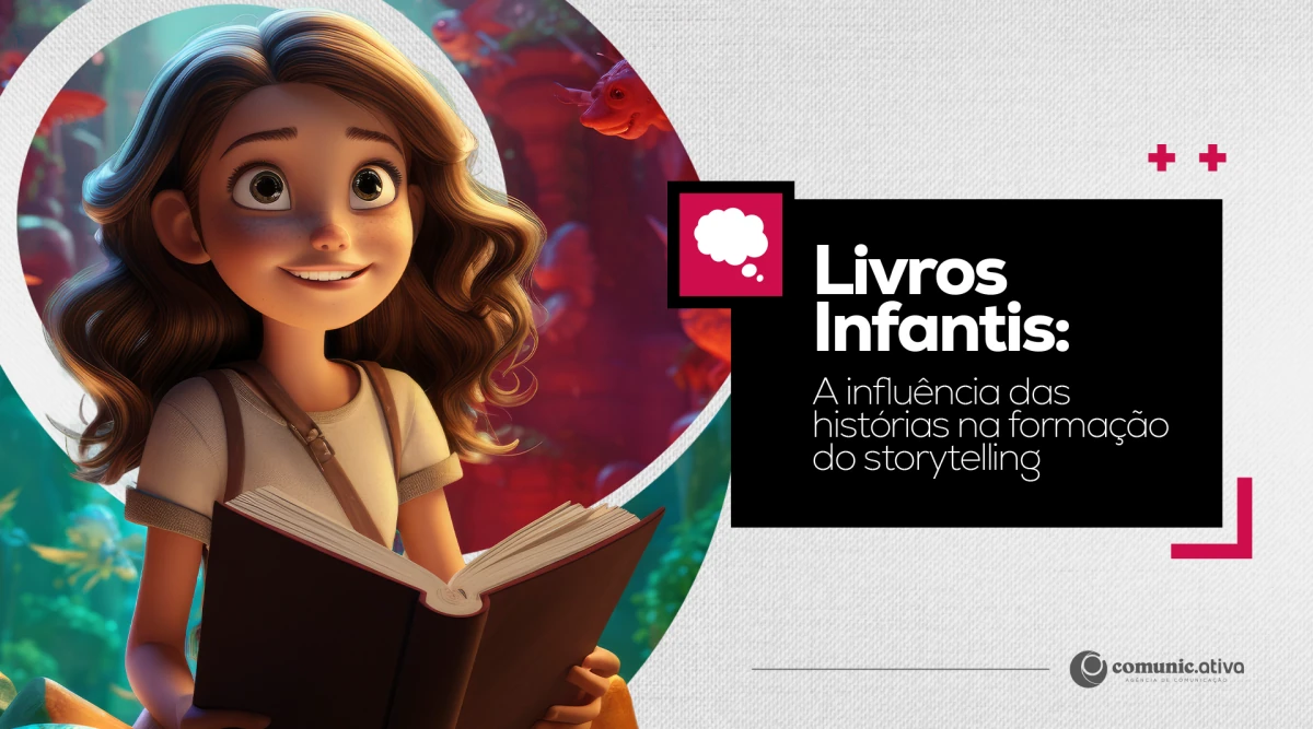 Livros Infantis: A influência das histórias na formação do storytelling