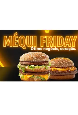 Big Mac por R$ 0,90 só na Méqui Friday 2021 
